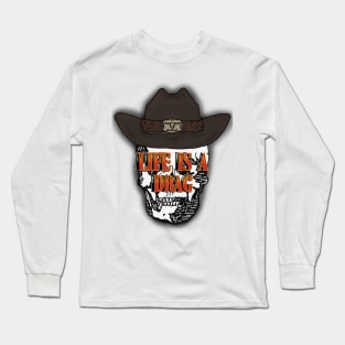 Life's a drag western Long Sleeve T-Shirt